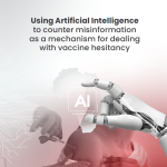 Using Artificial Intelligence to counter misinformation as a mechanism for dealing with vaccine hesitancy