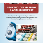 Key Players with Legal and Policy mandates to implement and regulate a Sustainable Pharmaceutical Manufacturing Ecosystem for Africa