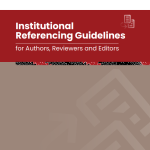 Institutional  Referencing Guidelines  for Authors, Reviewers and Editors